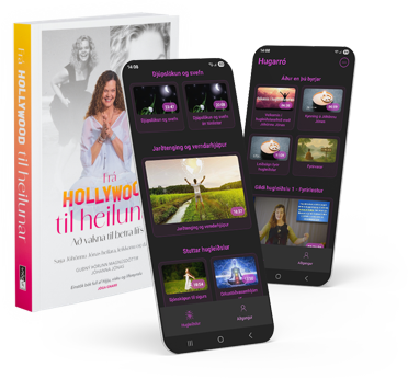 Frá Hollywood til heilunar +asamt Hugarró hugleiðslu appinu